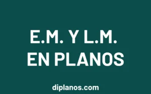 Qué significa E.M. y L.M. en los planos de arquitectura