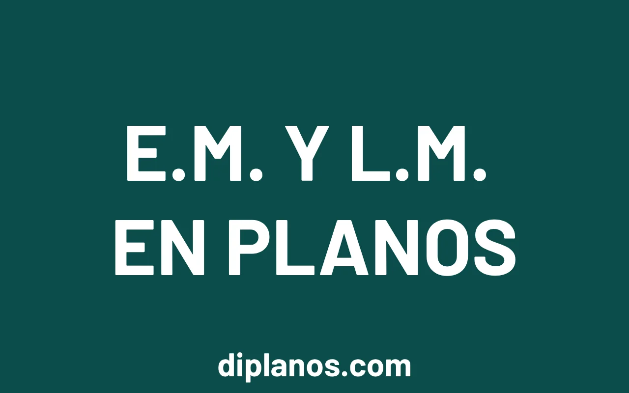 Significado de E.M. y L.M. en planos de arquitectura - Imagen destacada